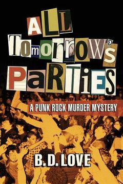 portada All Tomorrow's Parties: A Punk Rock Murder Mystery (in English)