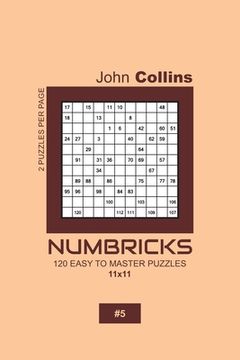 portada Numbricks - 120 Easy To Master Puzzles 11x11 - 5 (en Inglés)