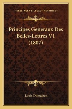 portada Principes Generaux Des Belles-Lettres V1 (1807) (en Francés)