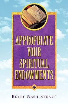 portada appropriate your spiritual endowments (en Inglés)