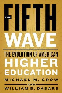 portada The Fifth Wave: The Evolution of American Higher Education (en Inglés)
