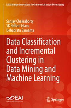 portada Data Classification and Incremental Clustering in Data Mining and Machine Learning (en Inglés)