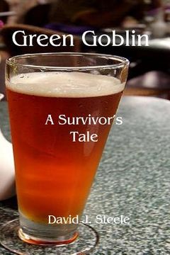 portada Green Goblin: A Survivor's Tale (en Inglés)