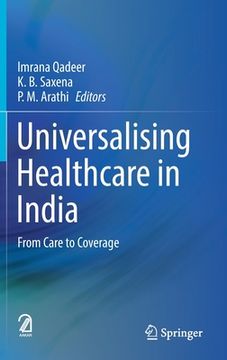 portada Universalising Healthcare in India: From Care to Coverage (en Inglés)