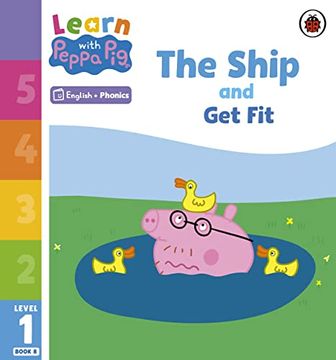 portada Learn With Peppa Phonics Level 1 Book 8 - the Ship and get fit (Phonics Reader)