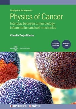 portada Physics of Cancer: Second edition, volume 1: Interplay between tumor biology, inflammation and cell mechanics (en Inglés)
