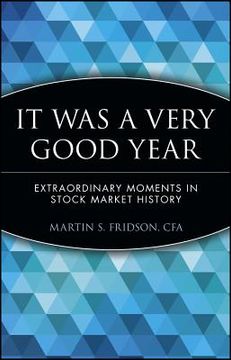 portada it was a very good year: extraordinary moments in stock market history (en Inglés)