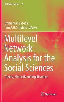 portada Multilevel Network Analysis for the Social Sciences: Theory, Methods and Applications (en Inglés)