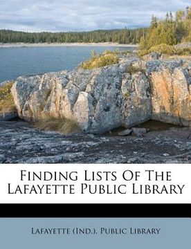 portada finding lists of the lafayette public library (en Inglés)