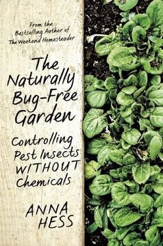 portada The Naturally Bug-Free Garden: Controlling Pest Insects Without Chemicals