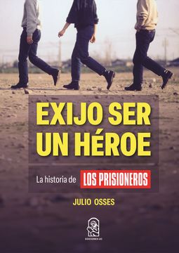 portada Exijo ser un Héroe (in Spanish)