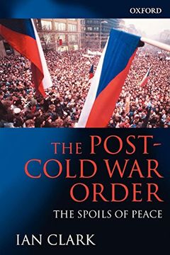 portada The Post-Cold war Order: The Spoils of Peace (en Inglés)