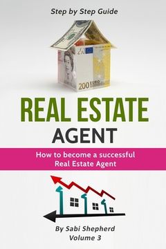 portada Real Estate Agent: How to Become a Successful Real Estate Agent (in English)