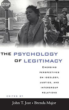 portada The Psychology of Legitimacy: Emerging Perspectives on Ideology, Justice, and Intergroup Relations (en Inglés)