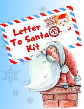 portada Letter To Santa Kit: Write A Letter To Santa Claus, Coloring And Sticker Pages (en Inglés)