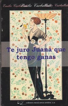 portada Te juro Juana que tengo ganas (in Spanish)