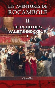 portada Les aventures de Rocambole II: Le Club des Valets-de-coeur I (en Francés)