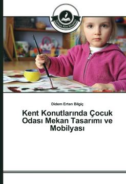 portada Kent Konutlarında Çocuk Odası Mekan Tasarımı ve Mobilyası (Turkish Edition)