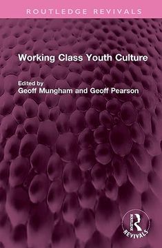 portada Working Class Youth Culture (Routledge Revivals) (en Inglés)
