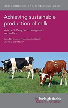 portada Achieving Sustainable Production of Milk Volume 3: Dairy Herd Management and Welfare (Burleigh Dodds Series in Agricultural Science) 