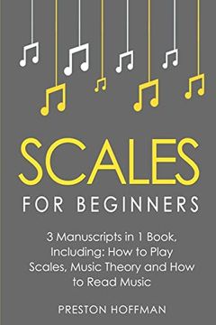portada Scales: For Beginners - Bundle - the Only 3 Books you Need to Learn Music Scales for Guitar, Scales for Piano and Scale Theory Today (en Inglés)
