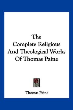 portada the complete religious and theological works of thomas paine (en Inglés)