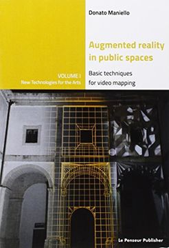 portada Augmented Reality in Public Spaces Basic Techniques for Video Mapping Volume 1 (en Inglés)