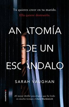 portada Anatomía de un escándalo (Thriller y suspense) (Spanish Edition)
