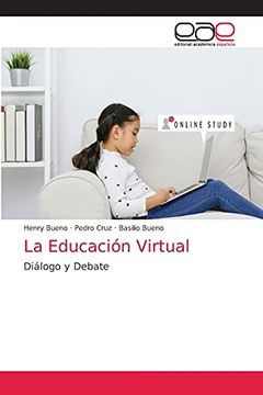 portada La Educación Virtual: Diálogo y Debate