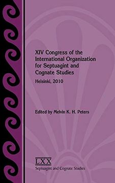 portada Xiv Congress of the International Organization for Septuagint and Cognate Studies, Helsinki, 2010 (Septuagint and Cognate Studies) (en Inglés)