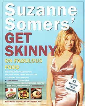 portada Suzanne Somers' get Skinny on Fabulous Food (en Inglés)