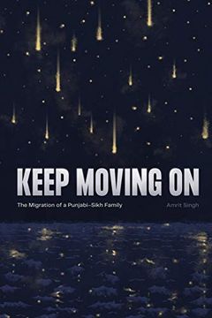 portada Keep Moving on: The Migration of a Punjabi-Sikh Family (en Inglés)