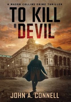 portada To Kill A Devil: A Mason Collins Crime Thriller 4 (in English)