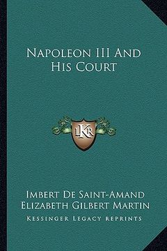 portada napoleon iii and his court (en Inglés)