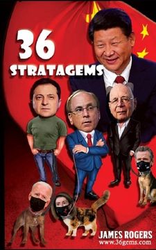 portada Thirty Six Stratagems: Focus on China Communist Party (en Inglés)