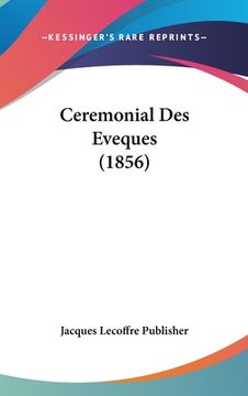 portada Ceremonial Des Eveques (1856) (en Francés)