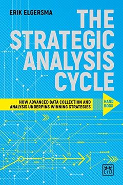 portada The Strategic Analysis Cycle Hand Book: How Advanced Data Collection and Analysis Underpins Winning Strategies (en Inglés)