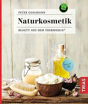 portada Naturkosmetik: Beauty aus dem Thermomix® (en Alemán)