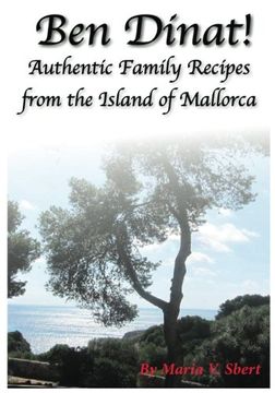 portada Ben Dinat!: Authentic Family Recipes from the Island of Mallorca