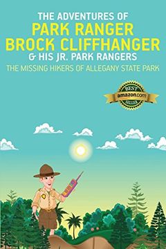 portada The Adventures of Park Ranger Brock Cliffhanger & his jr. Park Rangers: The Missing Hikers of Allegany State Park (in English)