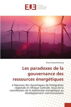 portada Les paradoxes de la gouvernance des ressources énergétiques (en Francés)