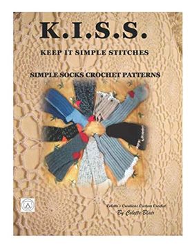 portada Kiss. Keep it Simple Stiches: Simple Socks Crochet Patterns 