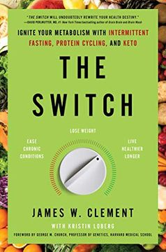 portada The Switch: Ignite Your Metabolism With Intermittent Fasting, Protein Cycling, and Keto (en Inglés)