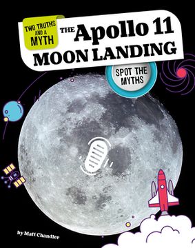portada The Apollo 11 Moon Landing: Spot the Myths (en Inglés)
