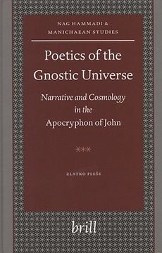 portada Poetics of the Gnostic Universe: Narrative and Cosmology in the Apocryphon of John