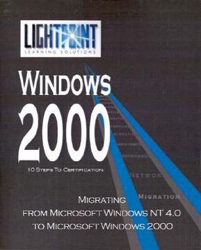 portada migrating from microsoft windows nt 4.0 to microsoft windows 2000 (en Inglés)