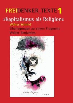 portada Kapitalismus als Religion: Überlegungen zu Einem Fragment Walter Benjamins 
