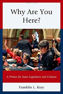 portada Why Are You Here?: A Primer for State Legislators and Citizens