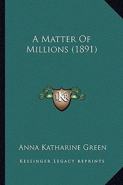 portada a matter of millions (1891) (in English)