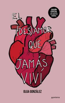 portada El Desamor Que Jamás VIVí Nueva Edición Especial Ampliada Con Poemas Inéditos / The Heartbreak I Never Lived Through: A New Special Edition